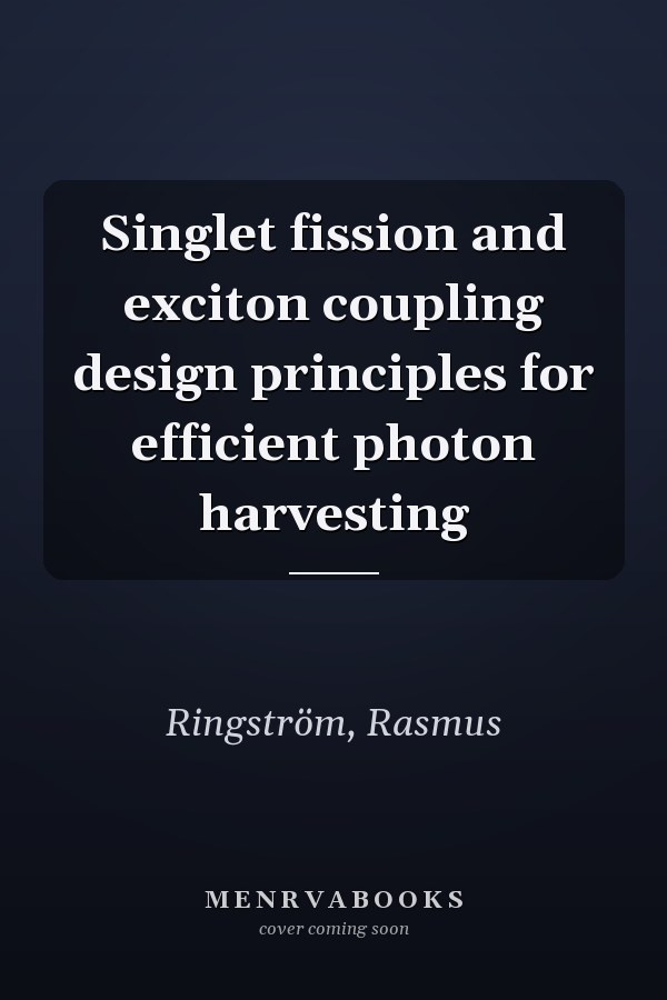 Singlet fission and exciton coupling design principles for efficient photon harvesting