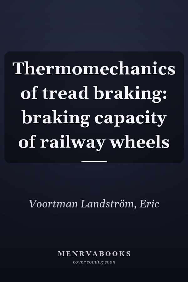 Thermomechanics of tread braking: braking capacity of railway wheels