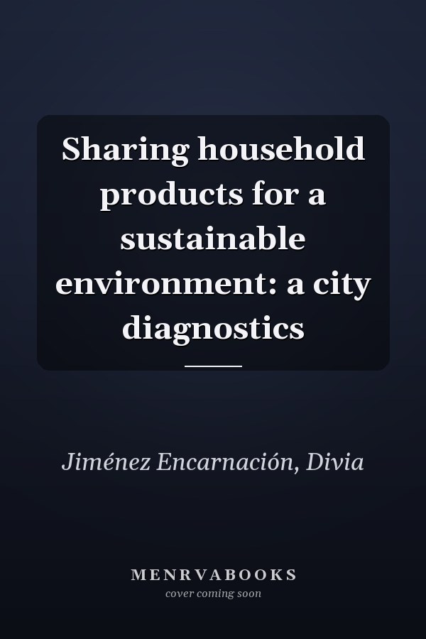 Sharing household products for a sustainable environment: a city diagnostics