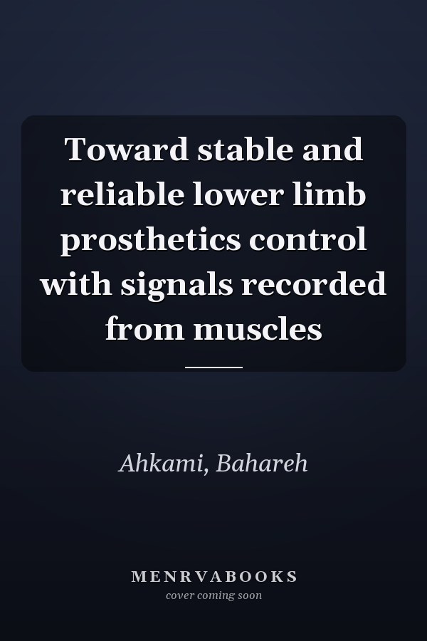 Toward stable and reliable lower limb prosthetics control with signals recorded from muscles