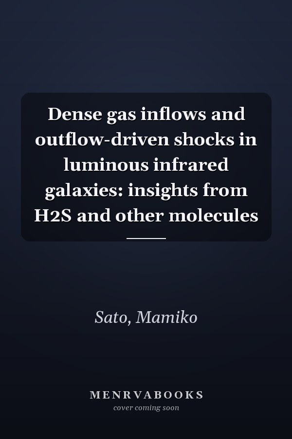Dense gas inflows and outflow-driven shocks in luminous infrared galaxies: insights from H2S and other molecules