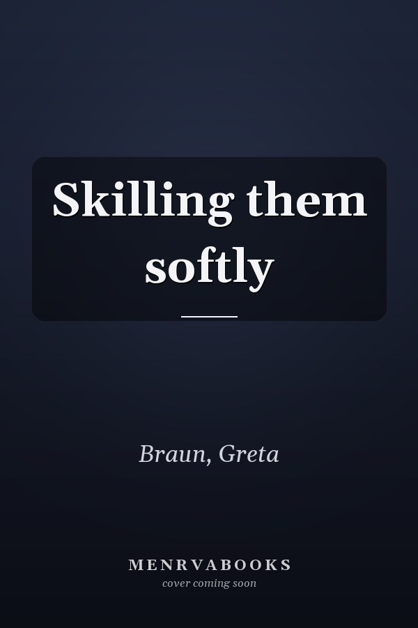 Skilling them softly