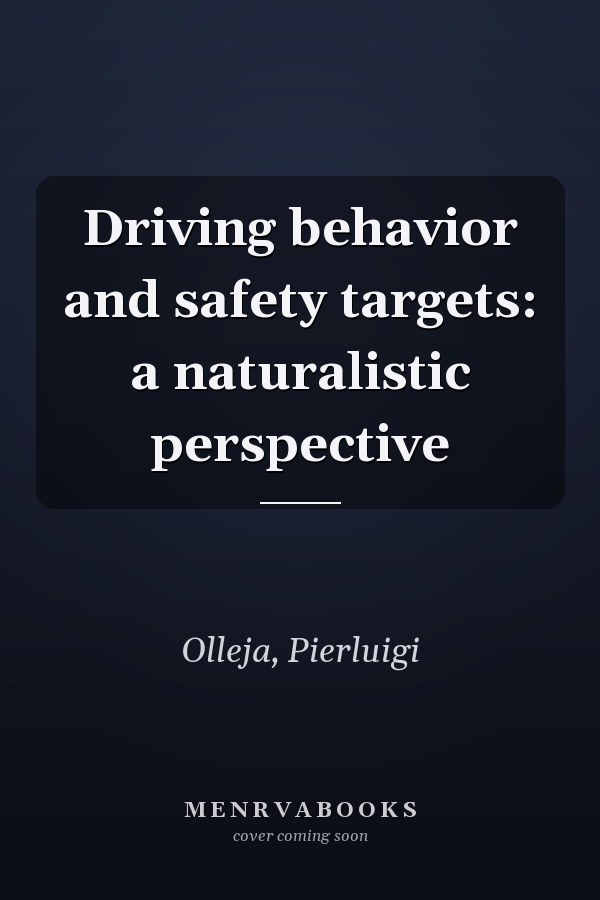 Driving behavior and safety targets: a naturalistic perspective