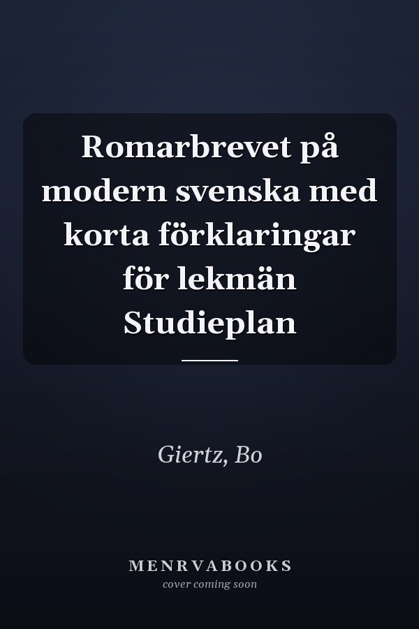Romarbrevet på modern svenska med korta förklaringar för lekmän Studieplan