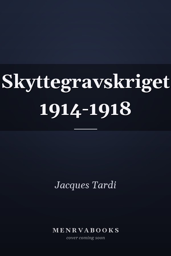 Skyttegravskriget 1914-1918