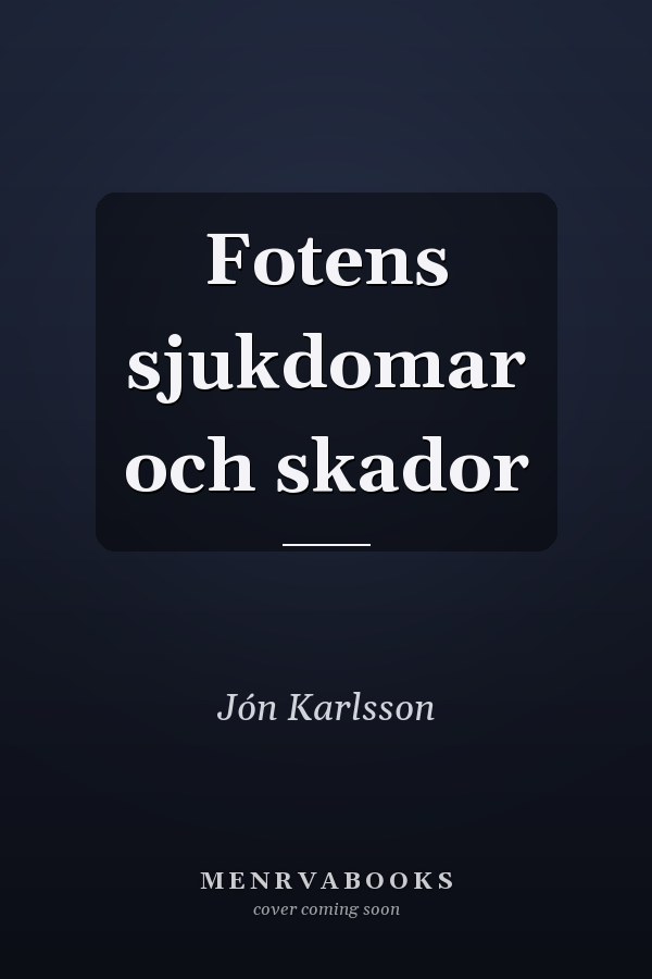 Fotens sjukdomar och skador