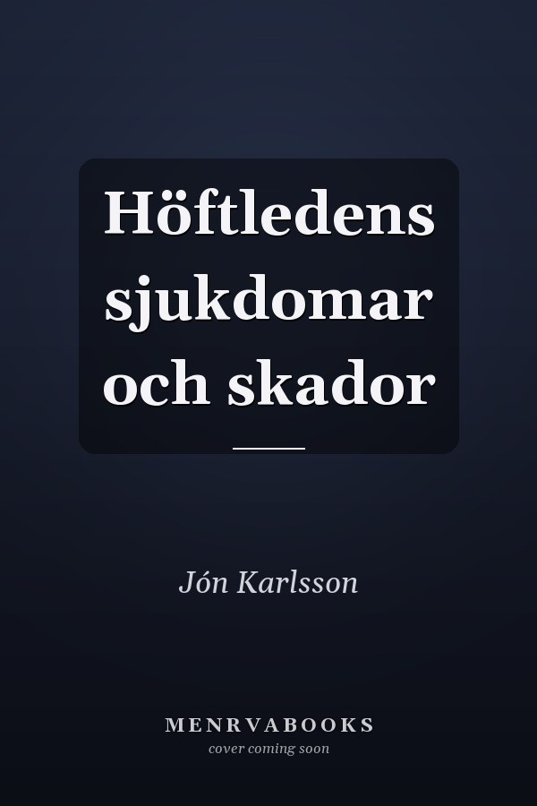 Höftledens sjukdomar och skador
