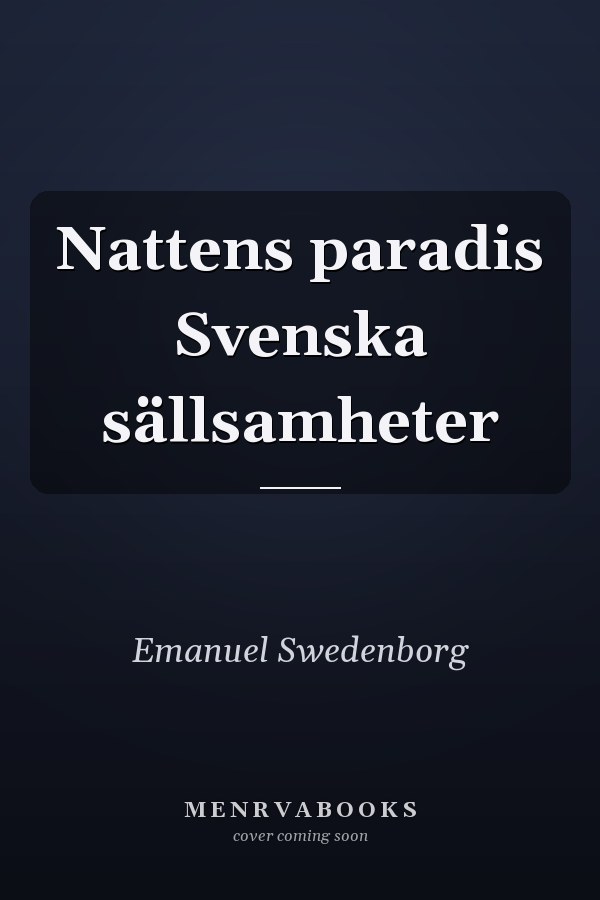 Nattens paradis Svenska sällsamheter