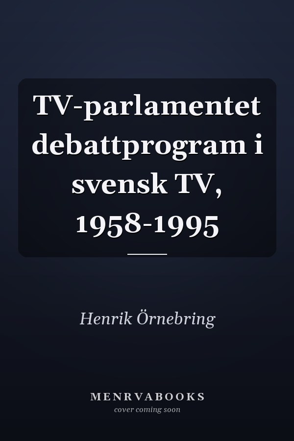 TV-parlamentet debattprogram i svensk TV, 1958-1995