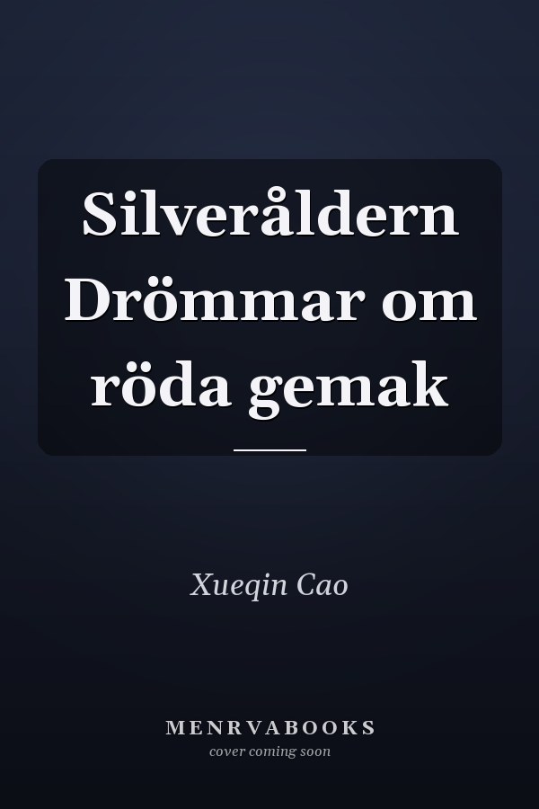 Silveråldern Drömmar om röda gemak