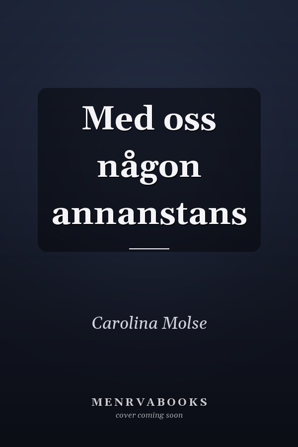 Med oss någon annanstans