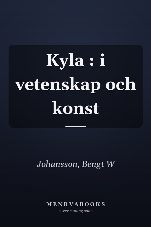 Kyla : i vetenskap och konst