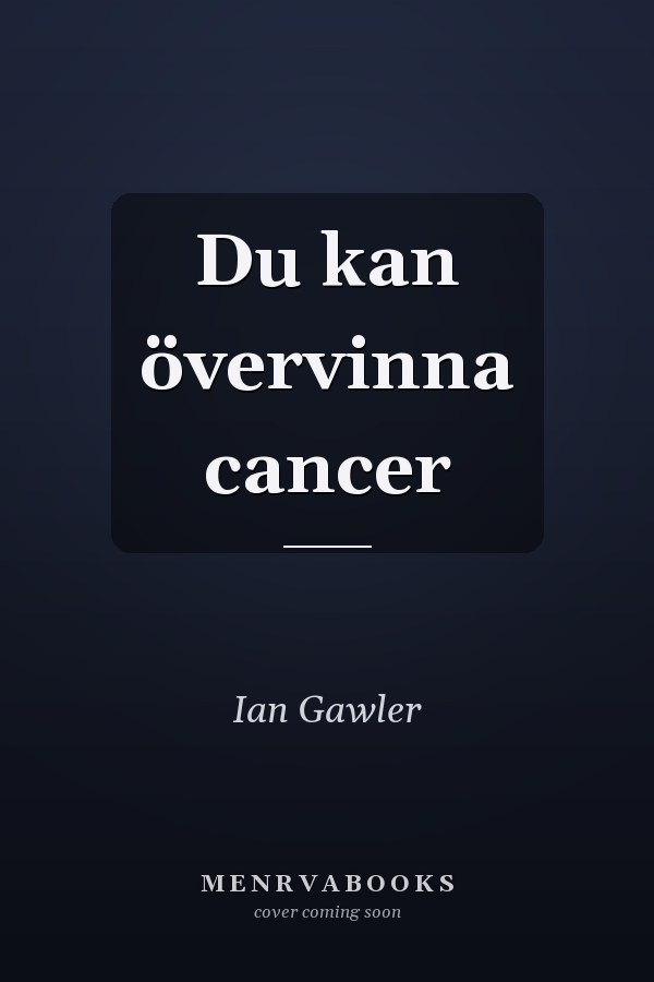 Du kan övervinna cancer