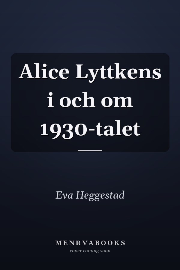 Alice Lyttkens i och om 1930-talet