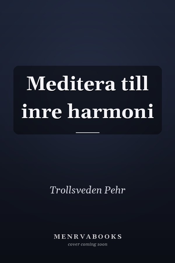 Meditera till inre harmoni