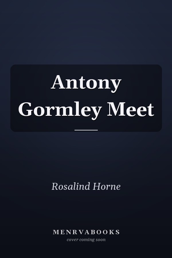 Antony Gormley Meet