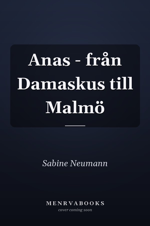 Anas - från Damaskus till Malmö