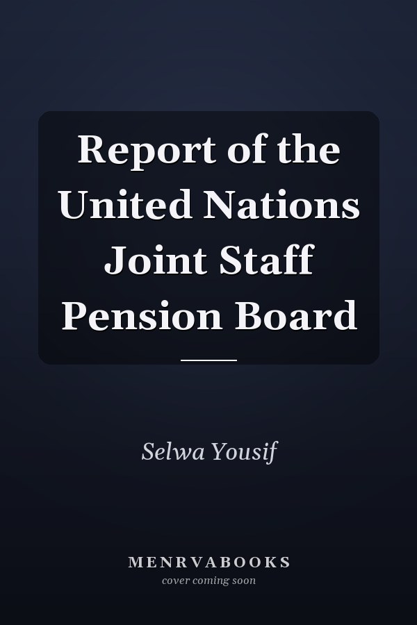 Report of the United Nations Joint Staff Pension Board