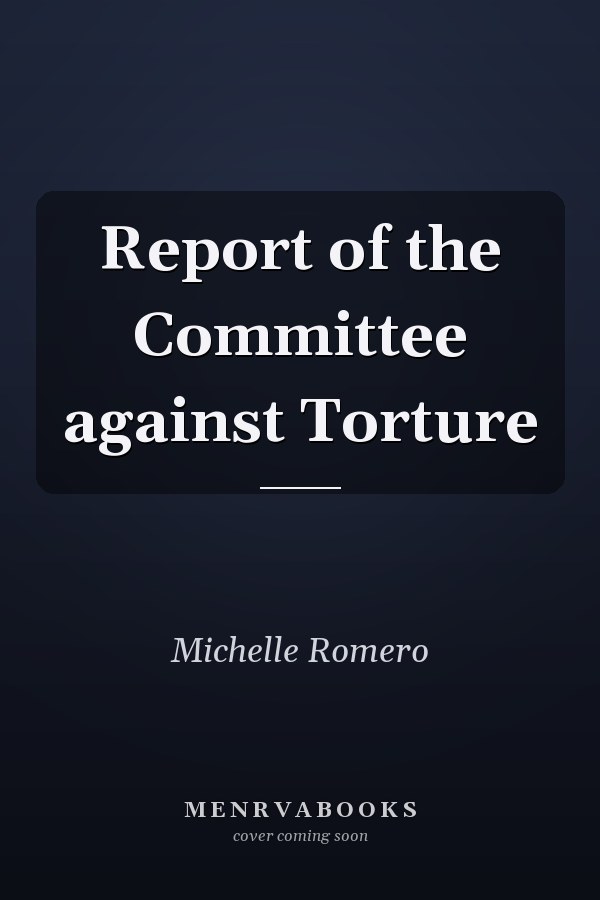 Report of the Committee against Torture