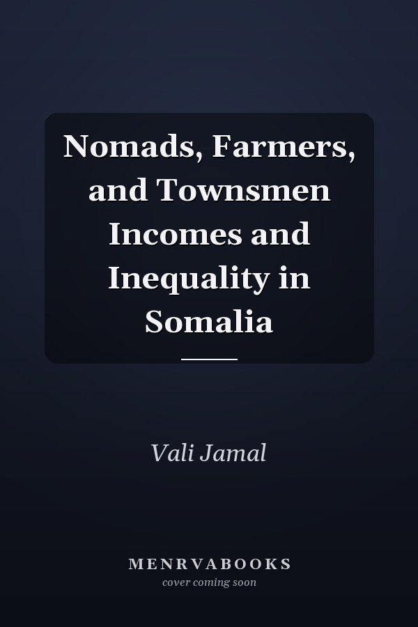 Nomads, Farmers, and Townsmen Incomes and Inequality in Somalia