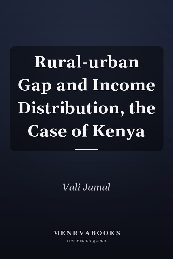 Rural-urban Gap and Income Distribution, the Case of Kenya