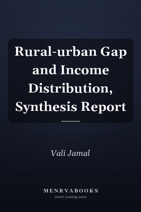 Rural-urban Gap and Income Distribution, Synthesis Report