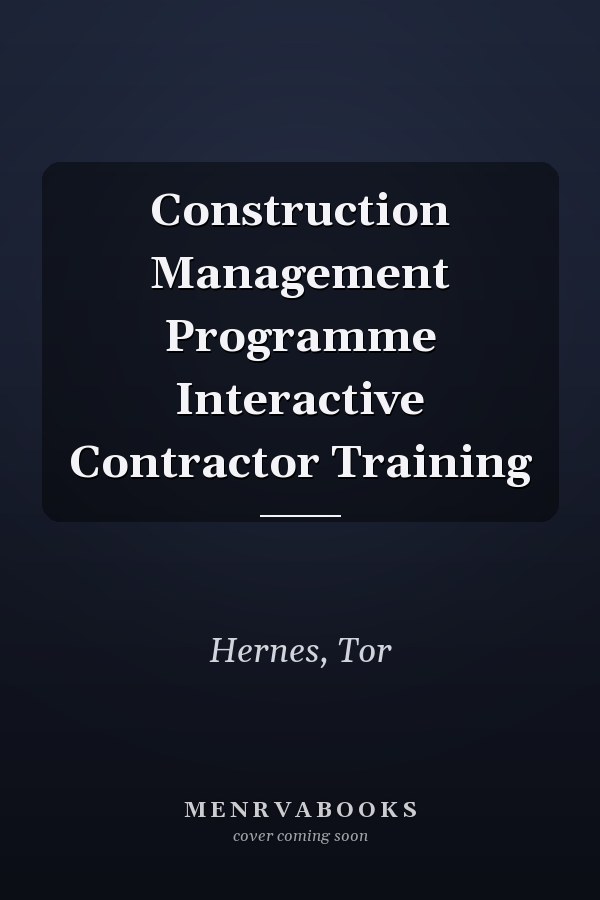 Construction Management Programme Interactive Contractor Training