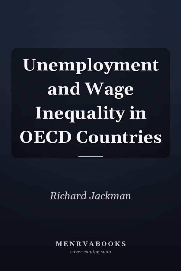 Unemployment and Wage Inequality in OECD Countries