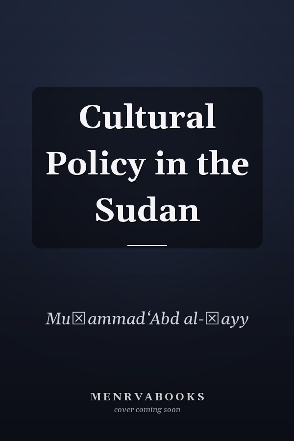 Cultural Policy in the Sudan