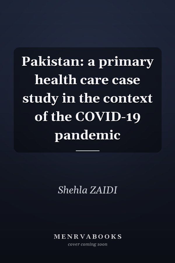 Pakistan: a primary health care case study in the context of the COVID-19 pandemic