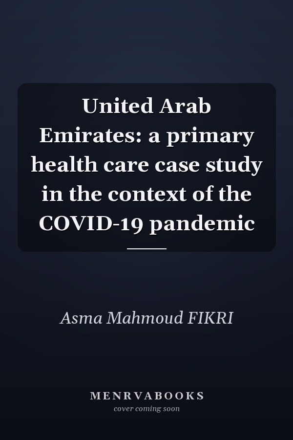 United Arab Emirates: a primary health care case study in the context of the COVID-19 pandemic