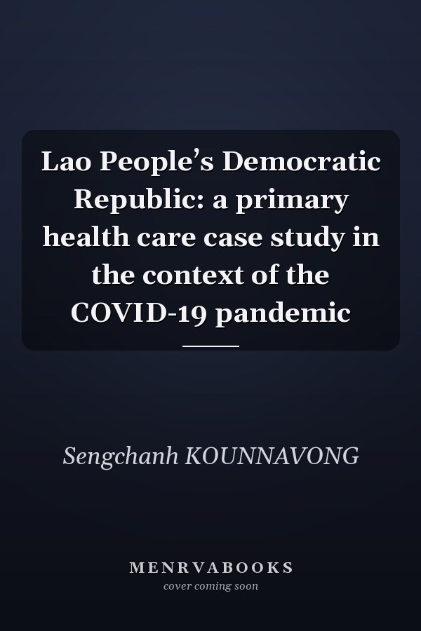 Lao People’s Democratic Republic: a primary health care case study in the context of the COVID-19 pandemic