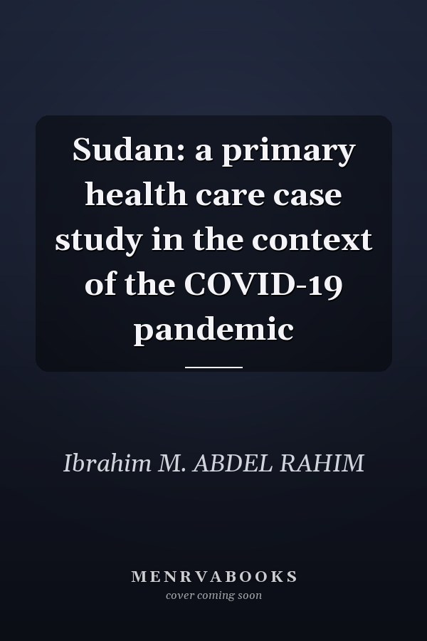 Sudan: a primary health care case study in the context of the COVID-19 pandemic