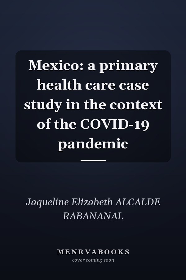 Mexico: a primary health care case study in the context of the COVID-19 pandemic