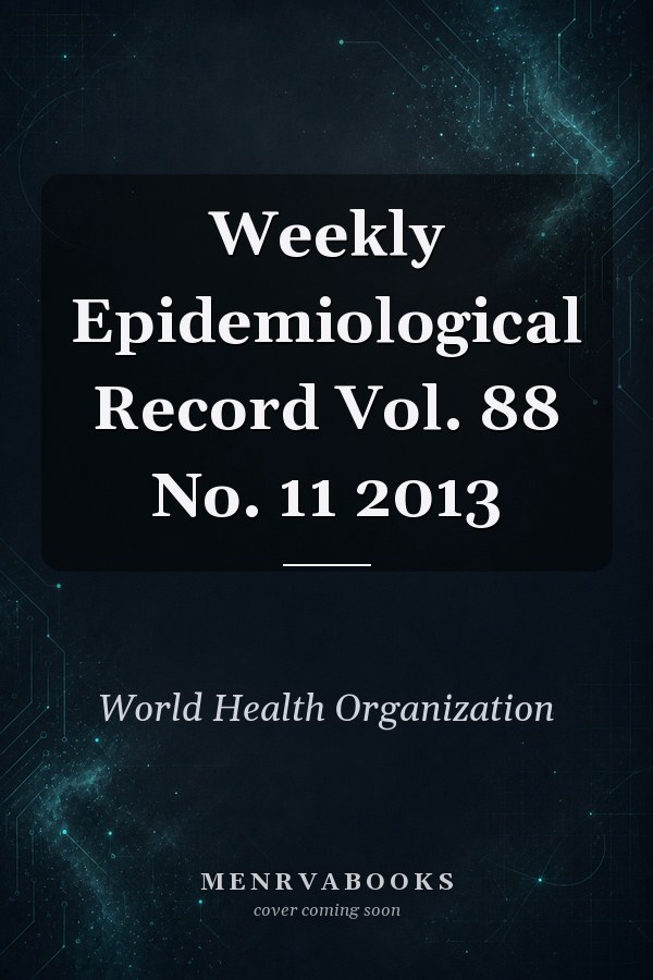Weekly Epidemiological Record Vol. 88 No. 11 2013