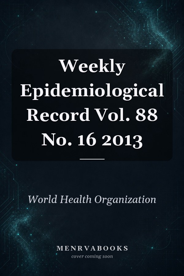 Weekly Epidemiological Record Vol. 88 No. 16 2013