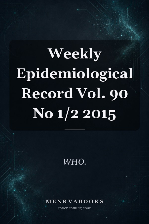 Weekly Epidemiological Record Vol. 90 No 1/2 2015
