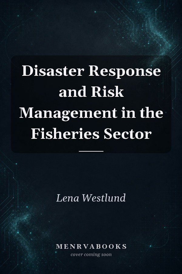 Disaster Response and Risk Management in the Fisheries Sector