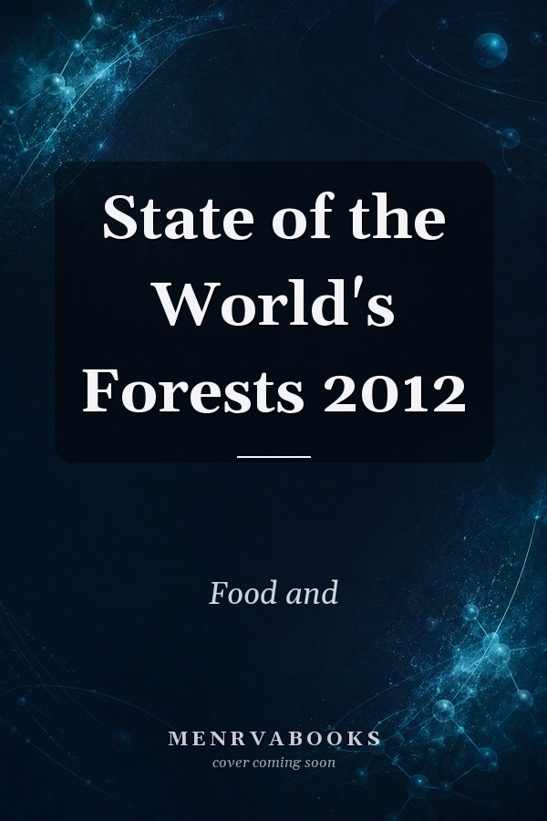 State of the World's Forests 2012