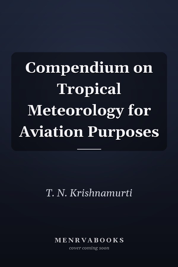Compendium on Tropical Meteorology for Aviation Purposes