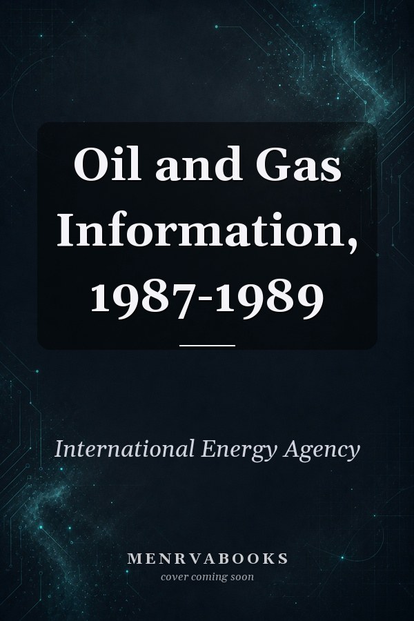 Oil and Gas Information, 1987-1989