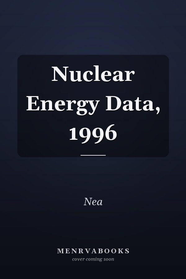 Nuclear Energy Data, 1996