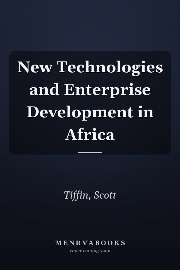New Technologies and Enterprise Development in Africa