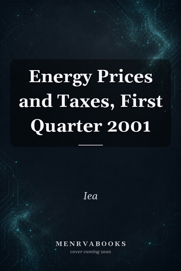 Energy Prices and Taxes, First Quarter 2001