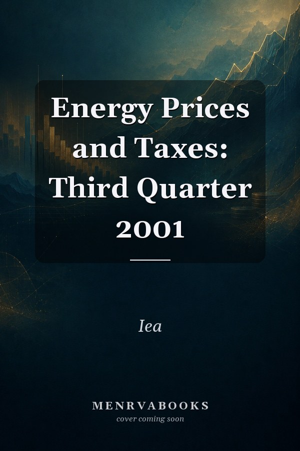 Energy Prices and Taxes: Third Quarter 2001