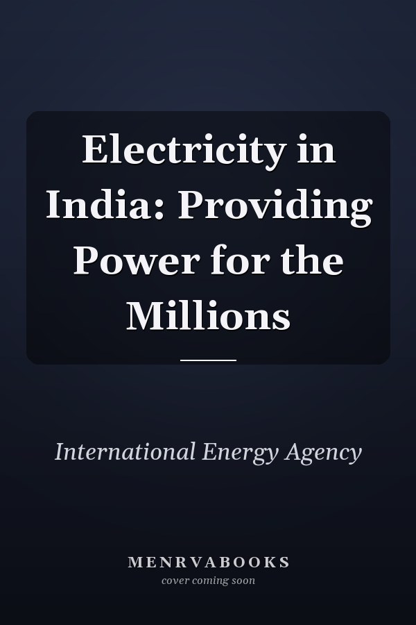 Electricity in India: Providing Power for the Millions