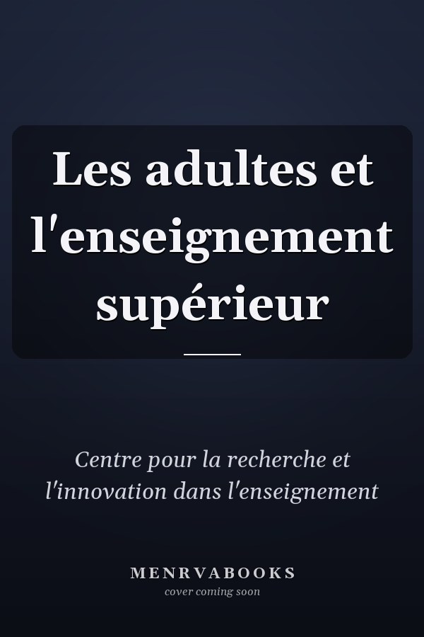Les adultes et l'enseignement supérieur