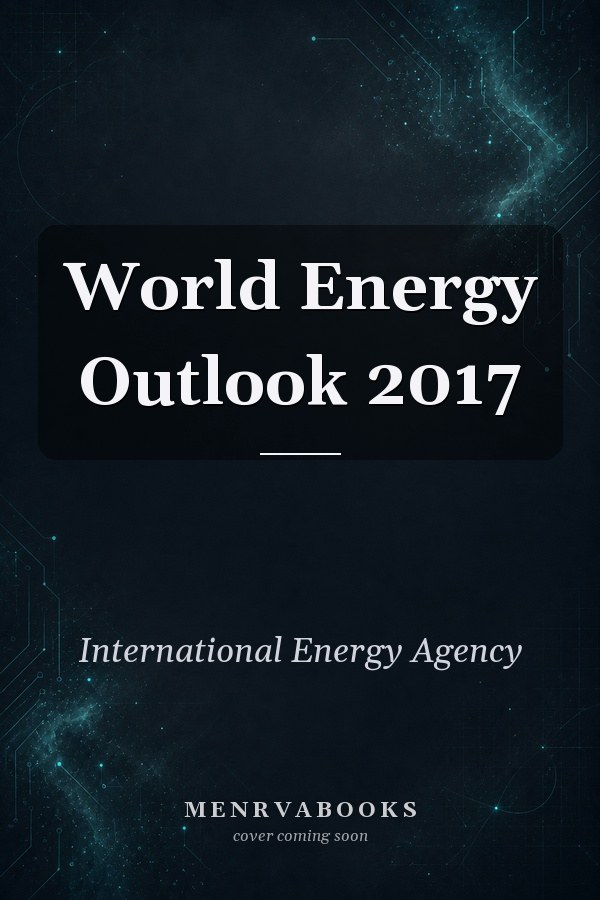 World Energy Outlook 2017