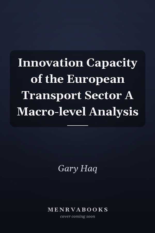 Innovation Capacity of the European Transport Sector A Macro-level Analysis