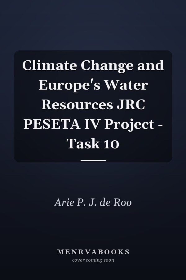 Climate Change and Europe's Water Resources JRC PESETA IV Project - Task 10